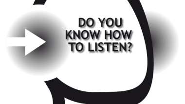 DO YOU KNOW HOW TO LISTEN